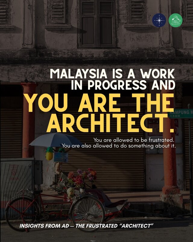 Malaysia is a work in progress — you are the architect